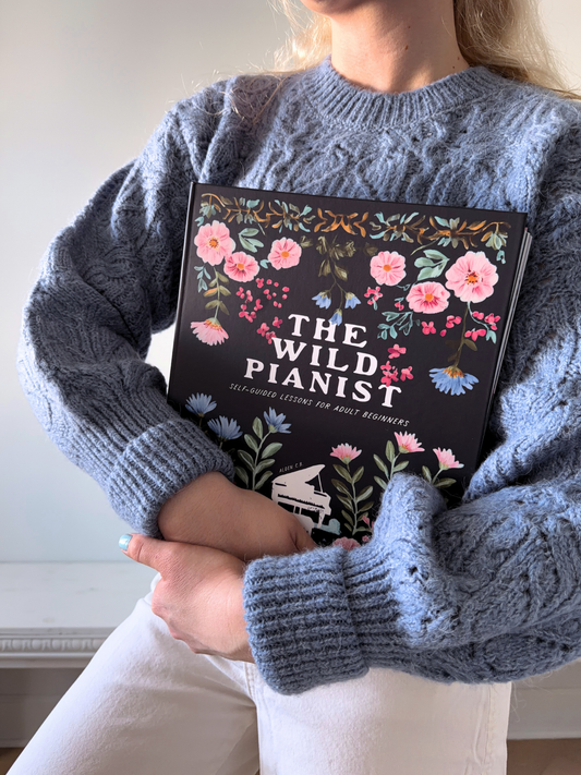 The Wild Pianist: Self-Guided Lessons for Adult Beginners