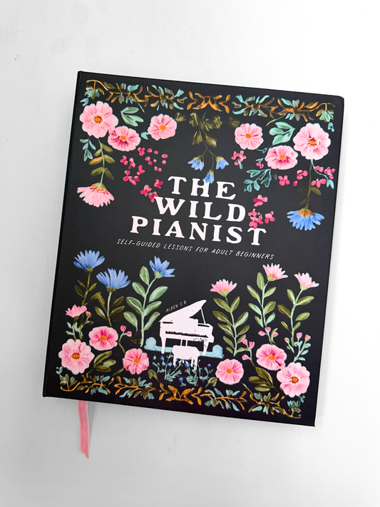The Wild Pianist self-guided piano book for adult beginner women